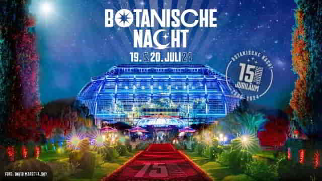 Botanischen Nacht 2024 Event News Berlin